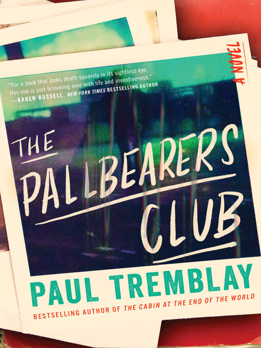Title details for The Pallbearers Club by Paul Tremblay - Wait list